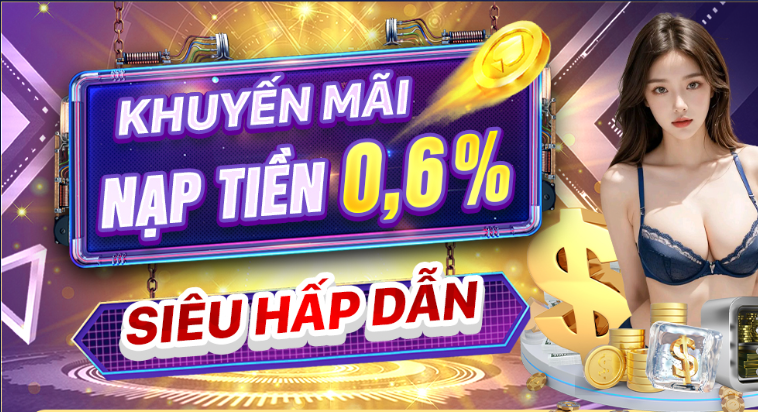 thưởng nạp tiền 0.6%